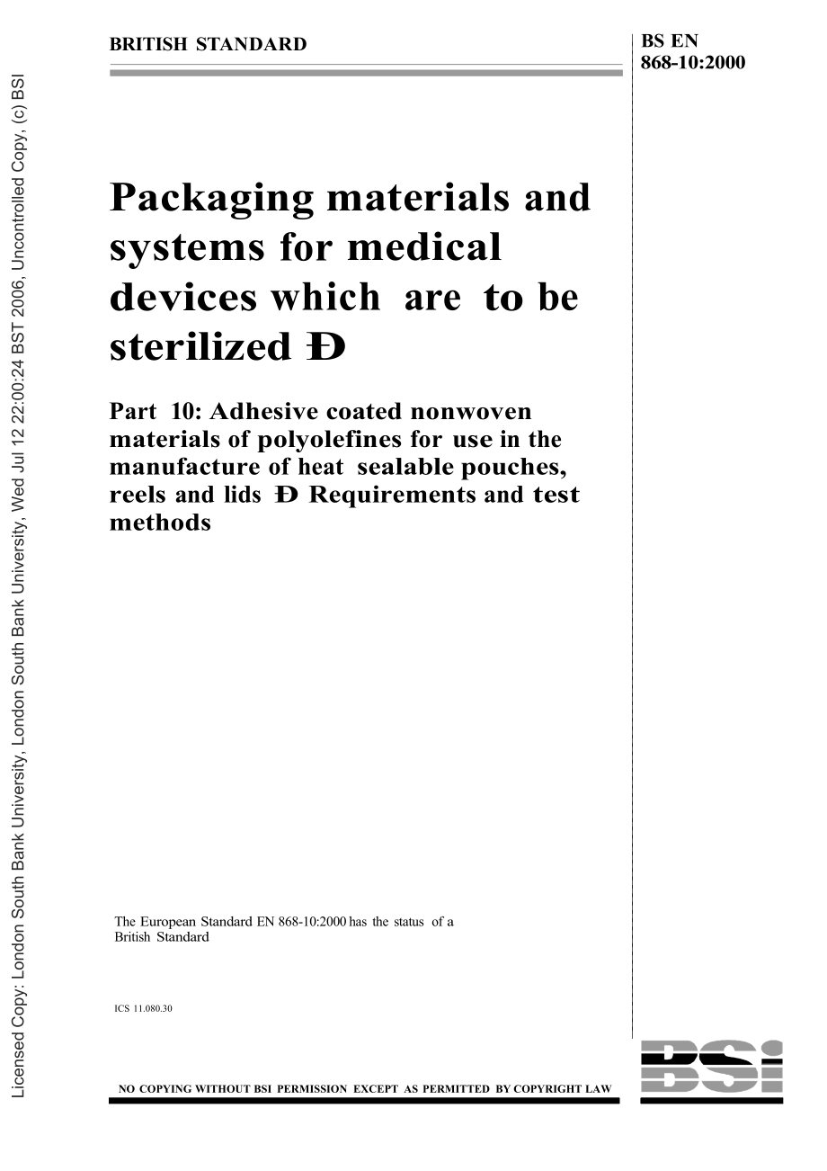 【BS英國標(biāo)準(zhǔn)】BS EN 868102000 消毒醫(yī)療裝置和包裝材料.用于生產(chǎn)熱密封袋,卷軸和蓋的聚烯烴膠粘包覆非織物材料.要求和試驗(yàn)方法_第1頁