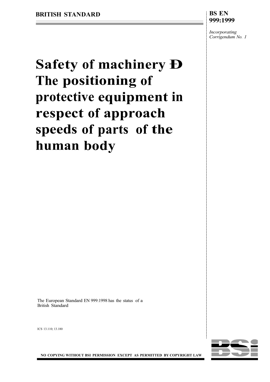 【BS英國(guó)標(biāo)準(zhǔn)】BS EN 9991999 機(jī)械安全.相對(duì)于人體部分設(shè)備閉合速度保護(hù)位置_第1頁(yè)