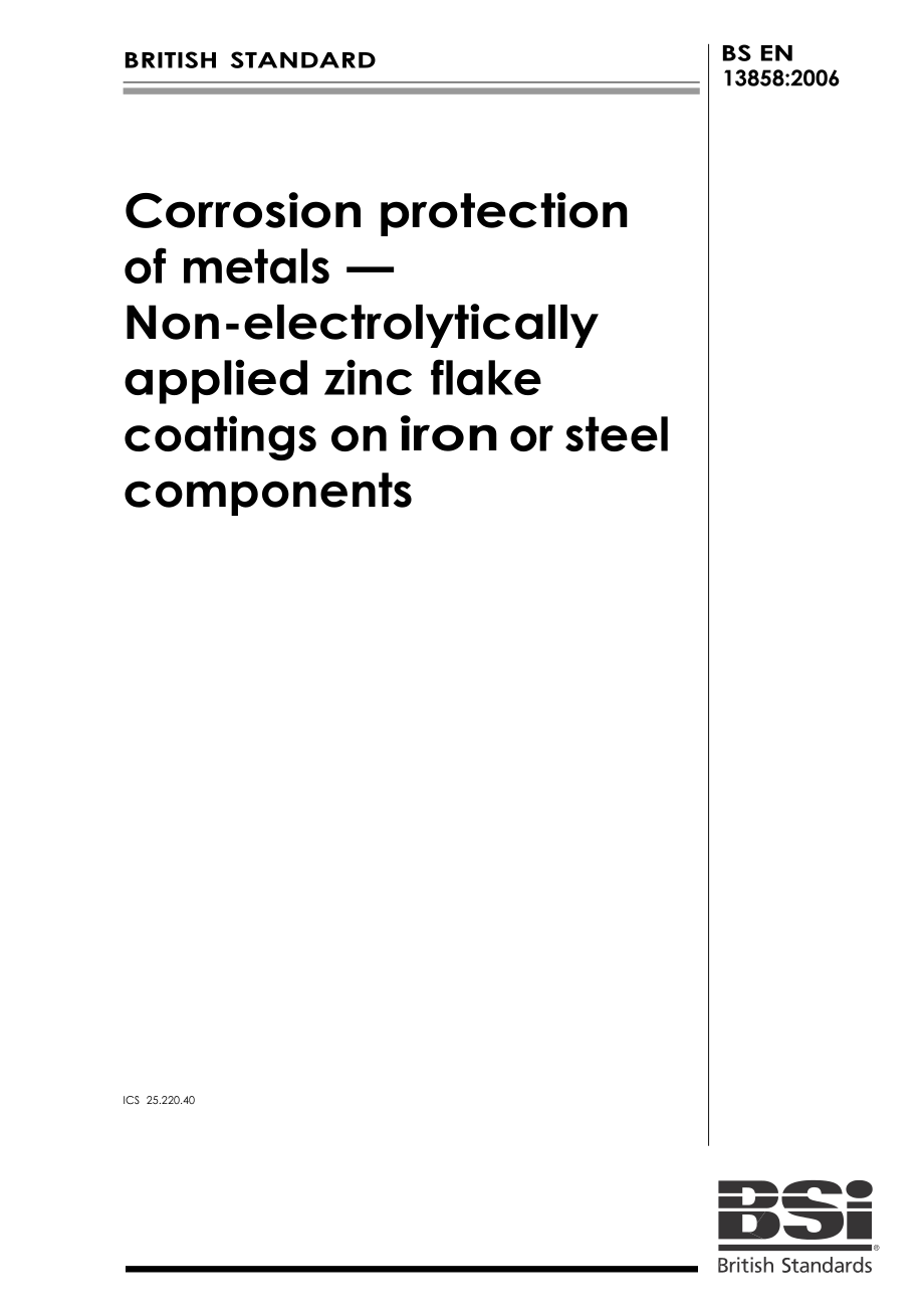 【BS英國(guó)標(biāo)準(zhǔn)】BS EN 13858 Corrosion protection of metals — Nonelectrolytically applied zinc f_第1頁(yè)