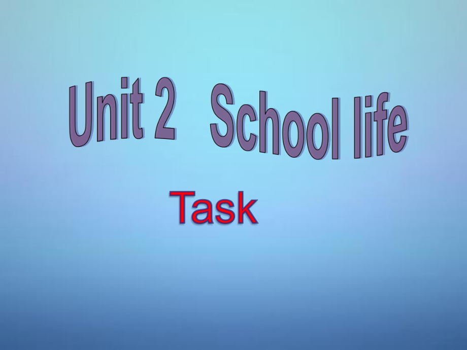 江苏省兴化市昭阳湖初级中学八年级英语上册 Unit 2 School life Task课件_第1页