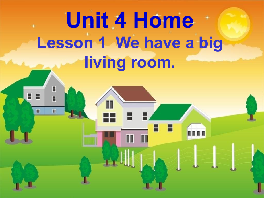 鲁科版(五四制)小学三年级下册英语We have a big living room课件_第1页