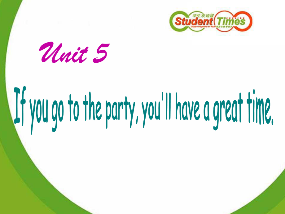 新目標(biāo)初中英語(yǔ)八年級(jí)下冊(cè)Unit 5 If you go to the party, you39;ll have a great time!課件1_第1頁(yè)