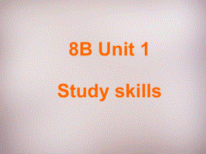 江苏省仪征市月塘中学八年级英语下册《Unit 1 Past and present Study Skills》课件