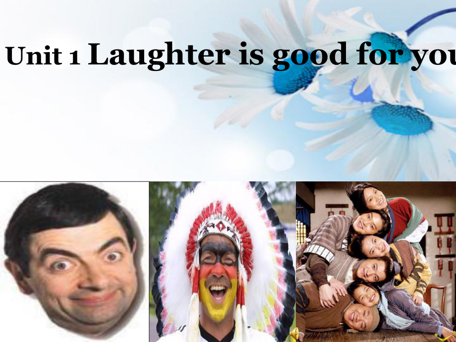 牛津高中英语模块六Unit 1 Laughter is good for you!课件_第1页