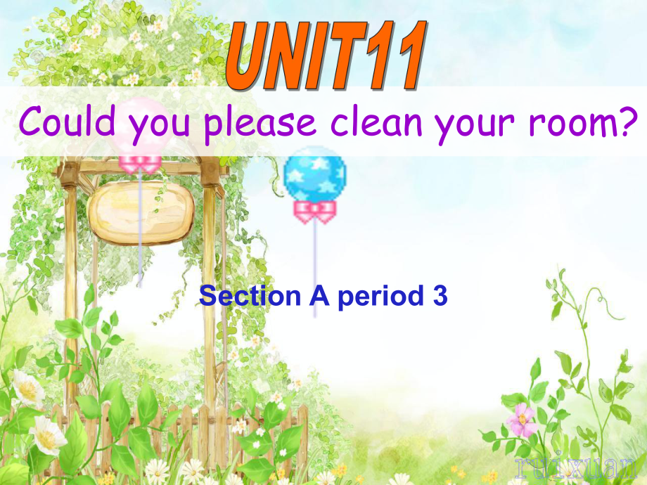 新目標(biāo)初中英語(yǔ)課件八年級(jí)上冊(cè)Unit 11 Could you please clean your room第三課時(shí) Section A 3a 3b 4_第1頁(yè)