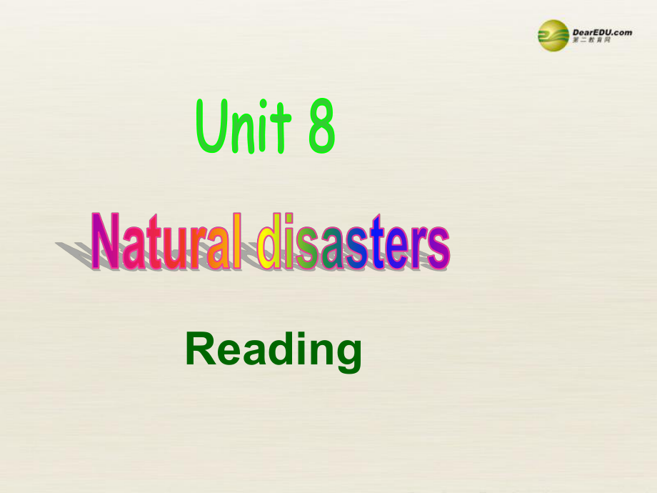 江蘇省揚(yáng)中市同德中學(xué)八年級英語上冊 8A Unit8Natural disasters 課件1_第1頁