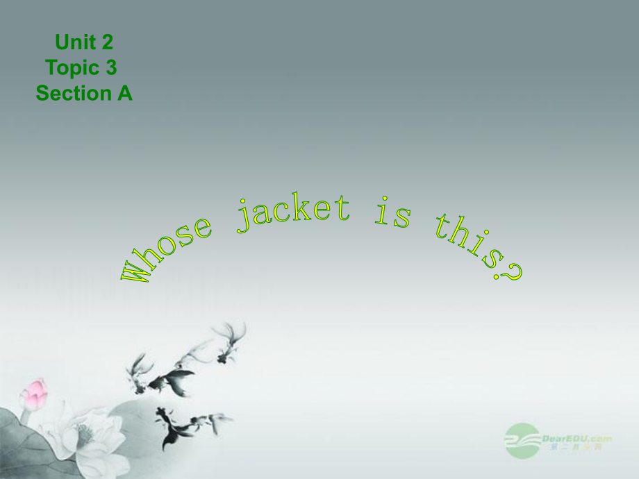 仁愛初中英語七上《Unit 2Topic 3 Whose jacket is thisA》PPT課件 (2)_第1頁