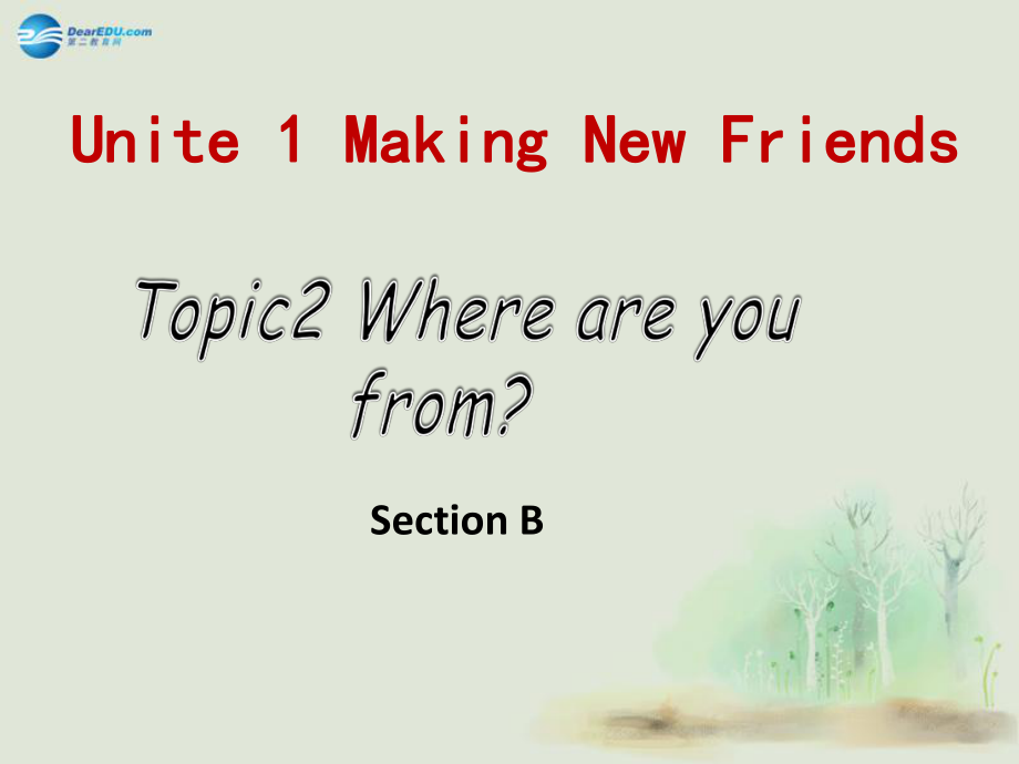 仁愛(ài)初中英語(yǔ)七上《Unit 1Topic 2 Where are you fromB》PPT課件 (2)_第1頁(yè)