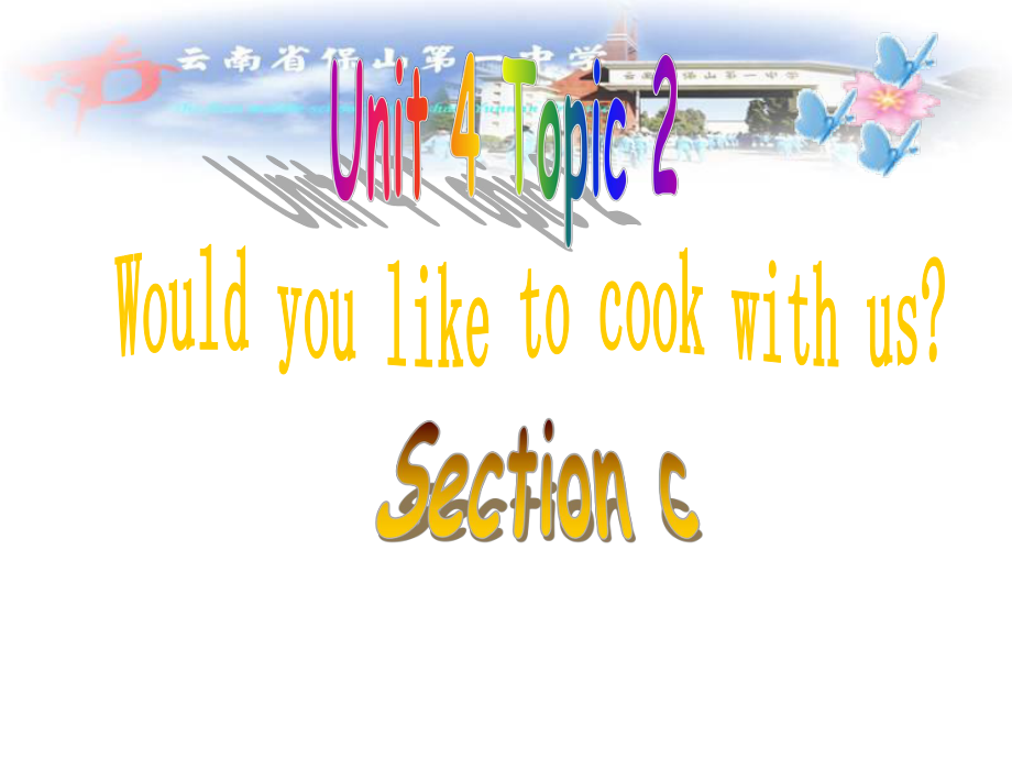 仁爱初中英语七上《Unit 4Topic 2 Would you like to cook with usC》PPT课件_第1页