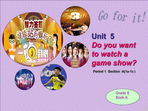 人教版英语八年级上册Unit5--Do-you-want-to-watch-a-game-show-Section-A(1a-1c)公开课课件