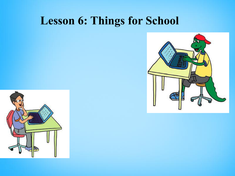 冀教初中英語七上《Lesson 6 Things for School》PPT課件 (6)_第1頁