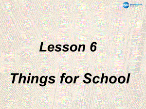 冀教初中英語(yǔ)七上《Lesson 6 Things for School》PPT課件 (3)