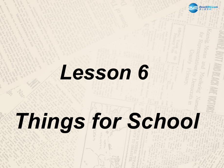 冀教初中英語(yǔ)七上《Lesson 6 Things for School》PPT課件 (3)_第1頁(yè)