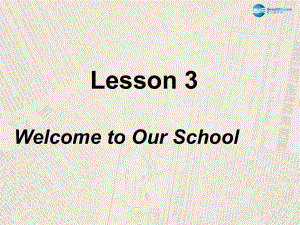 冀教初中英語七上《Lesson 3 Welcome to Our School》PPT課件 (3)