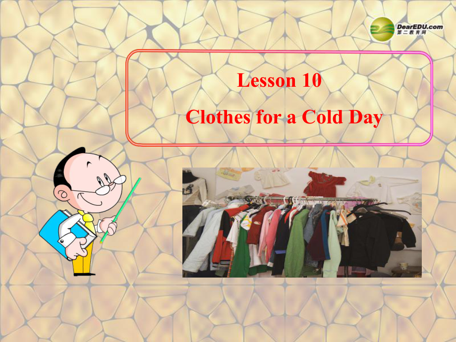 冀教初中英語七上《Lesson 10 Clothes for aa Cold Day》PPT課件 (2)_第1頁