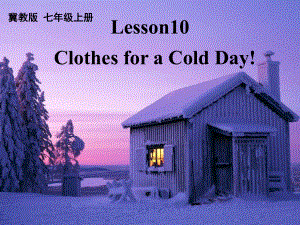 冀教初中英語七上《Lesson 10 Clothes for aa Cold Day》PPT課件 (5)