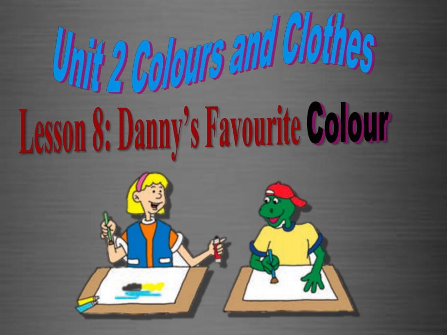 冀教初中英語七上《Lesson 8 Danny's Favourit Colour》PPT課件 (5)_第1頁