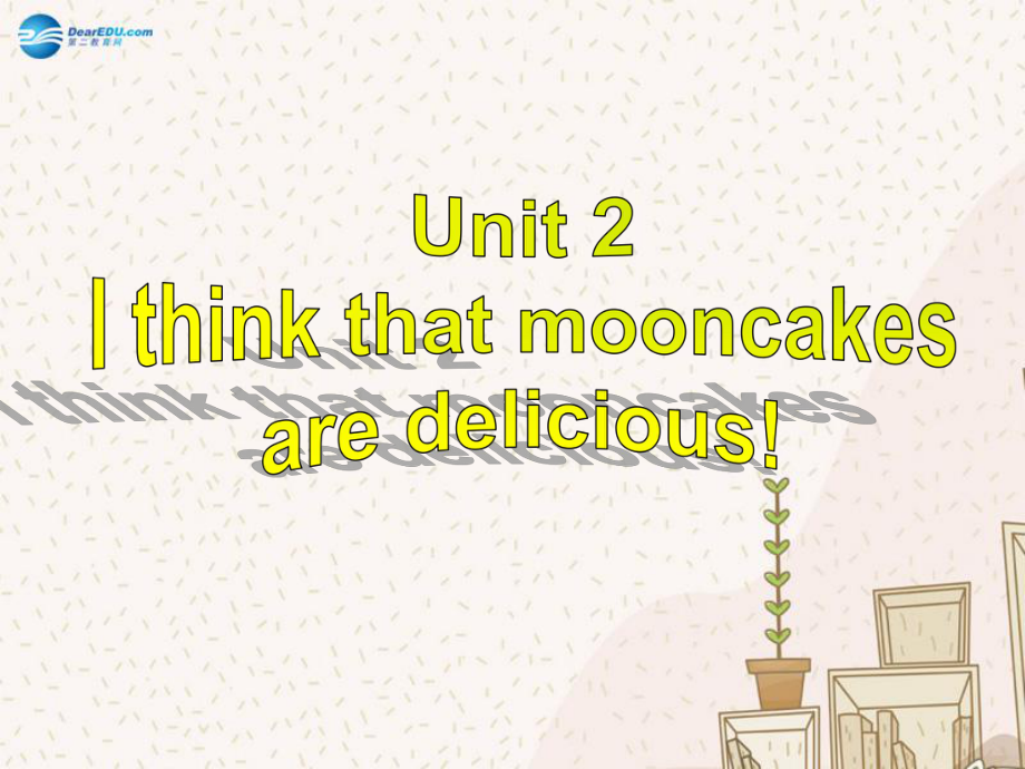 九年級(jí)英語(yǔ)全冊(cè) Unit 2 I think that mooncakes are delicious Section A3課件_第1頁(yè)