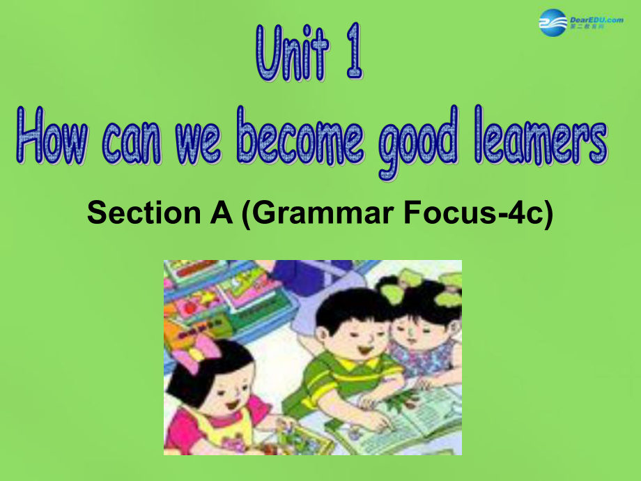 九年級英語全冊 Unit 1 How can we become good learners Sectoin A 4a-4c課件_第1頁