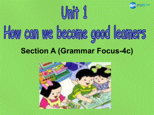 九年級英語全冊 Unit 1 How can we become good learners Sectoin A 4a-4c課件