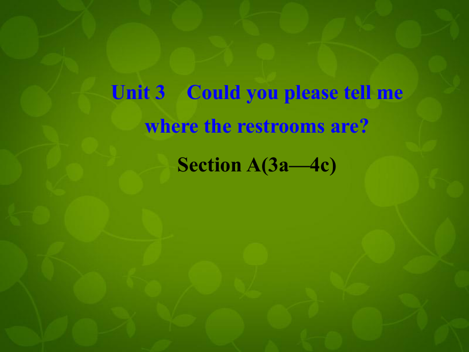 九年級英語全冊 Unit 3 Could you please tell me where the restrooms are Section A 2(1)課件_第1頁