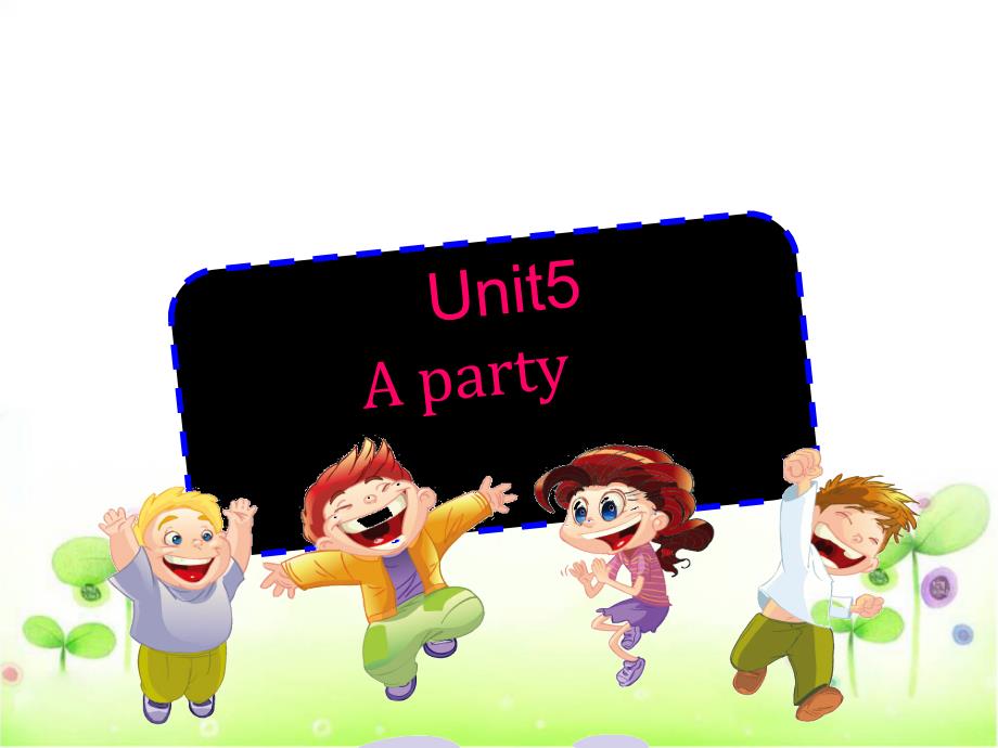 六年级下册英语-Unit-5-A-Party-译林版ppt课件_第1页