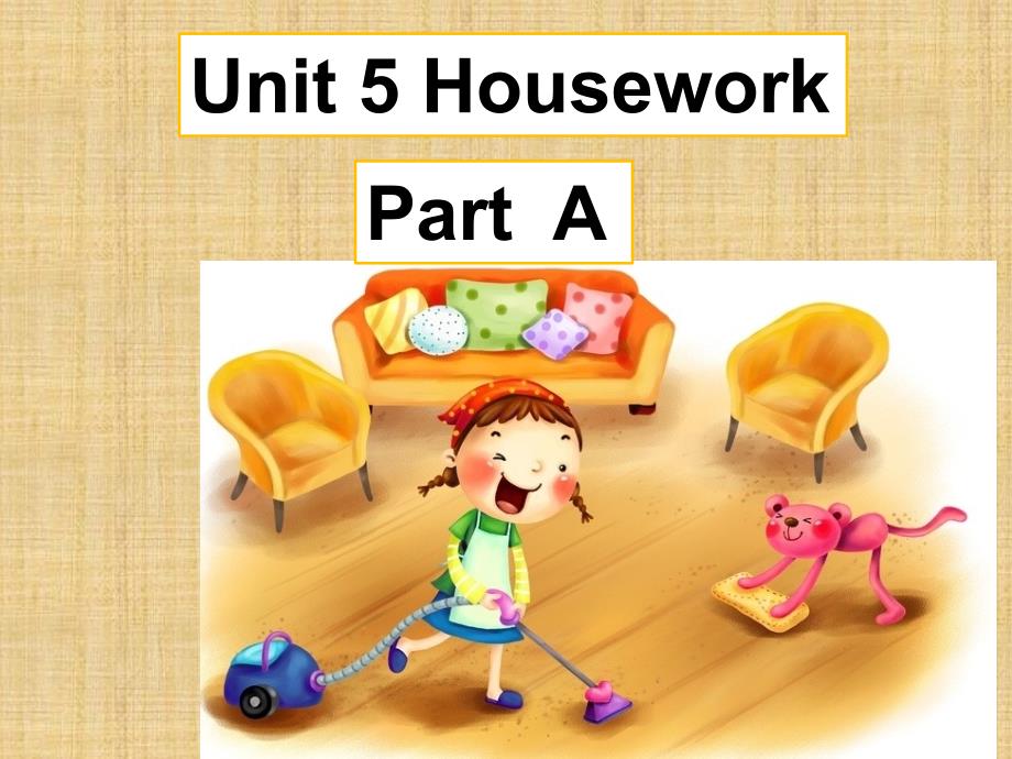 六年级英语上册(闽教版)Unit-5《Housework》(Part-A)公开课ppt课件_第1页