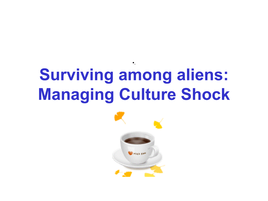 cultureshock跨文化交际课件_第1页