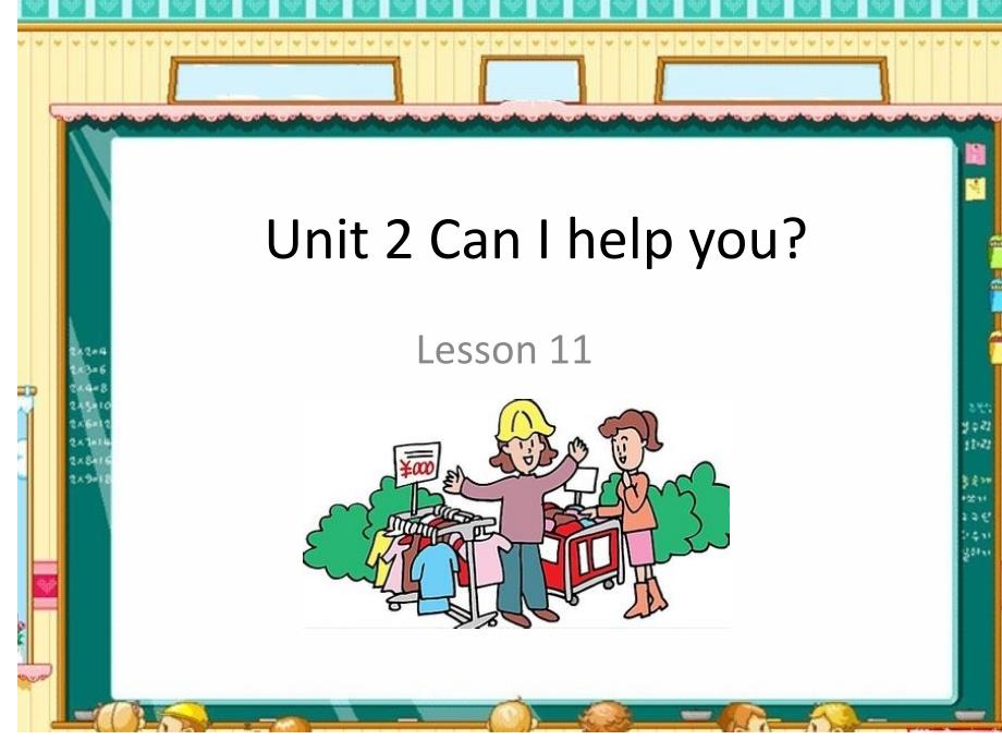 Unit2CanIhelpyouLesson11课件2优质公开课人教精通三起5下_第1页