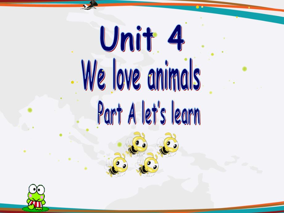 小学英语三年级上册(pep人教版)Unit4--We-love-animals-Part-A-let’s-learnppt课件_第1页