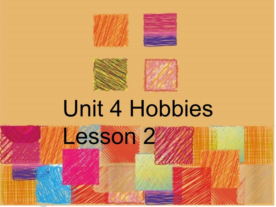 Unit4HobbiesLesson2课件2优质公开课人教新起点一起4下_第1页