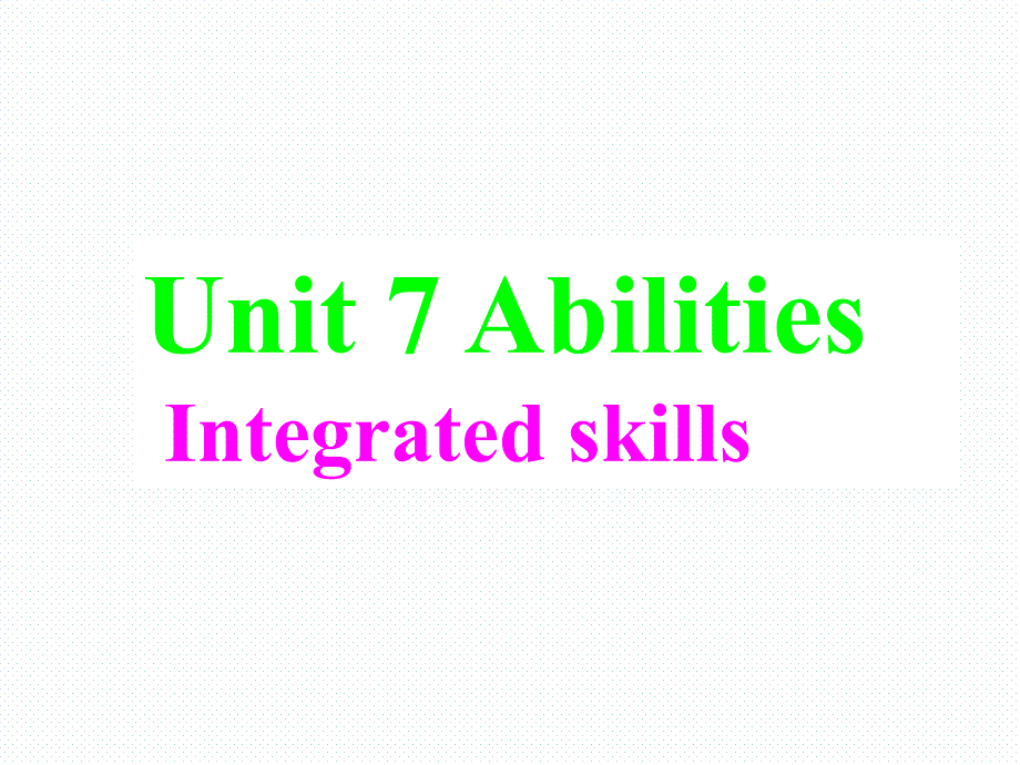 牛津译林版英语7BUnit7Integratredskills课件_第1页