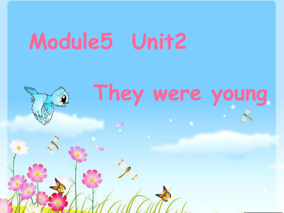 外研版三起四下Module5 Unit2 They were young课件_第1页