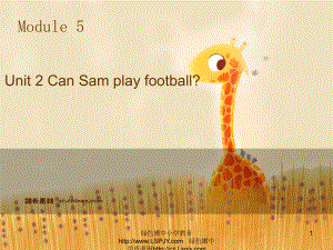 外研三起四上M5U2 Can Sam play football Sam 會踢足球嗎課件