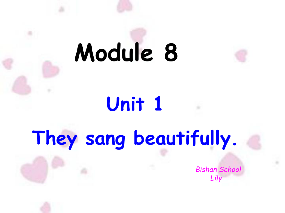 外研版三起四下Module8Unit1they sang beautifully課件_第1頁