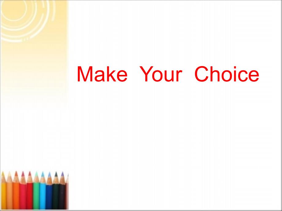 1makeyourchoice_第1页